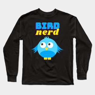 Bird Nerd Birder Cute Funny Bird Long Sleeve T-Shirt